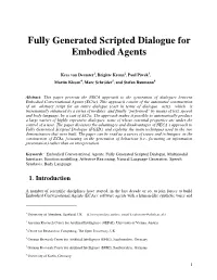 Fully Generated Scripted Dialogue for Embodied Agents