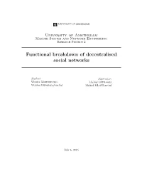 Functional Breakdown of Decentralised Social Networks
