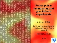 Pulsar,Pulsar Timing Array,And Gravitational Experiments