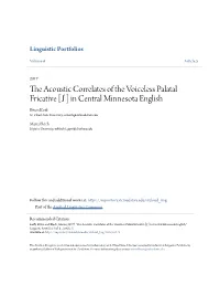 The Acoustic Correlates of the Voiceless Palatal Fricative [Ê…] In