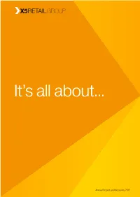Annual Report and Accounts 2012 X5 Is One of Russia’S Leading Retail Groups, Operating Some of the Country’S Best-Known Brands Across a Variety of Store Formats