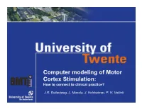 Computer Modeling of Motor Cortex Stimulation: How to Connect to Clinical Practice?
