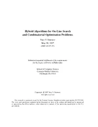 Hybrid Algorithms for On-Line and Combinatorial Optimization Problems