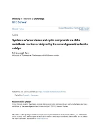 Synthesis of Novel Dienes and Cyclic Compounds Via Olefin Metathesis Reactions Catalyzed by the Second Generation Grubbs Catalyst
