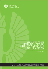 TAHEREH JAFARI: Application of NMR Metabolomics Profiling on Questions Arising from Molecular Biology