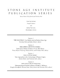 THE OLDOWAN: Case Studies Into the Earliest Stone Age Nicholas Toth and Kathy Schick, Editors