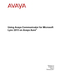 Using Avaya Communicator for Microsoft Lync 2013 on Avaya Aura®