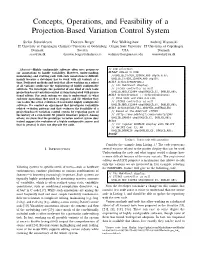 Concepts, Operations, and Feasibility of a Projection-Based Variation Control System