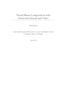 Visual Music Composition with Electronic Sound and Video