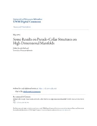Some Results on Pseudo-Collar Structures on High-Dimensional Manifolds Jeffrey Joseph Rolland University of Wisconsin-Milwaukee