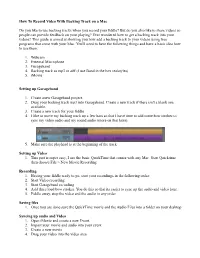 How to Record Video with Backing Track on a Mac Do You Like to Use