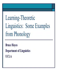 Learning-Theoretic Linguistics: Some Examples from Phonology