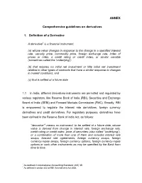 ANNEX Comprehensive Guidelines on Derivatives 1. Definition of A