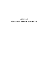 Appendix 5 Fiscal and Marketing Information