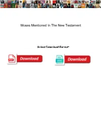 Moses Mentioned in the New Testament