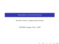 Yang-Baxter and Braid Dynamics
