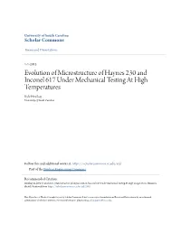 Evolution of Microstructure of Haynes 230 and Inconel 617 Under Mechanical Testing at High Temperatures Kyle Hrutkay University of South Carolina