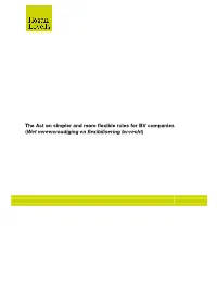 The Act on Simpler and More Flexible Rules for BV Companies (Wet Vereenvoudiging En Flexibilisering Bv-Recht)