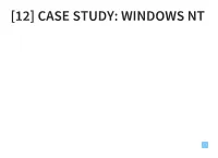 [12] Case Study: Windows Nt
