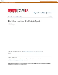 THE SILENT DOCTOR V. the DUTY to SPEAK a Simple-Minded Dissertation on the Law of Libel and Slander* by S