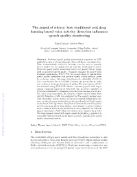 The Sound of Silence: How Traditional and Deep Learning Based Voice Activity Detection Inﬂuences Speech Quality Monitoring