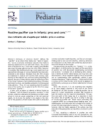 Routine Pacifier Use in Infants: Pros and Cons