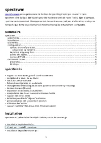 Spectrwm Spectr/Scrotwm Est Un Gestionnaire De Fenêtres De Type Tiling Inspiré Par Xmonad Et Dwm