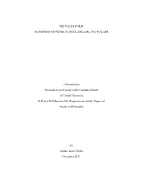 THE VALUE FORM: ECONOMIES of PROSE in TIECK, KELLER, and WALSER a Dissertation Presented to the Faculty of the Graduate School O