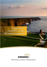 Engage with Us – a Guide for Customers and Industry Stakeholders Table of Contents