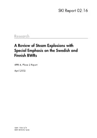 SKI Report 02:16 a Review of Steam Explosions with Special Emphasis