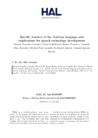 Specific Features of the Galician Language and Implications For