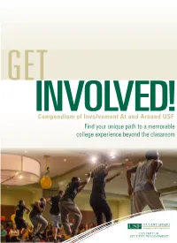 Compendium of Involvement at and Around USF Find Your Unique Path to a Memorable College Experience Beyond the Classroom