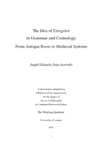 The Idea of Στοιχεῖον in Grammar and Cosmology: from Antique Roots to Medieval Systems
