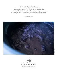 An Exploration of Japanese Methods of Indigo Farming, Processing and Dyeing