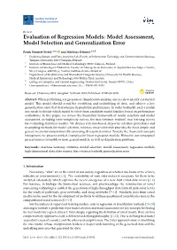 Evaluation of Regression Models: Model Assessment, Model Selection and Generalization Error