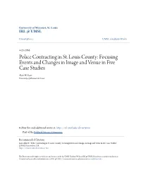 Police Contracting in St. Louis County: Focusing Events and Changes in Image and Venue in Five Case Studies Alan W