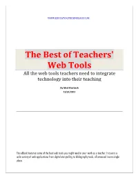 The Best of Teachers' Web Tools All the Web Tools Teachers Need to Integrate Technology Into Their Teaching