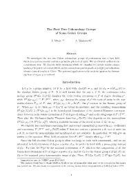 The First Two Cohomology Groups of Some Galois Groups Introduction