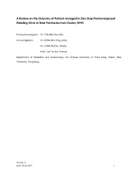 A Review on the Outcome of Patient Managed in One Stop Postmenopausal Bleeding Clinic in New Territories East Cluster, NTEC