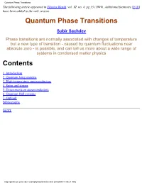 Quantum Phase Transitions the Following Article Appeared in Physics World, Vol