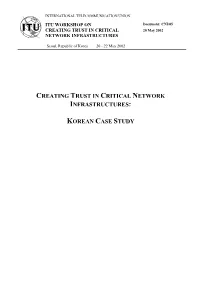 Creating Trust in Critical Network Infrastructures: Korean Case Study