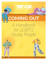 The Trevor Project’S Coming Out: a Handbook Are At