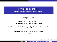 On Topological Entropy: When Positivity Implies +Infinity