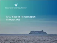 2017 Results Presentation 8Th March 2018 Full Year 2017 Performance Summary