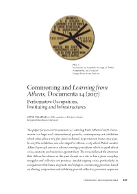 Commoning and Learning from Athens, Documenta 14 (2017) Performative Occupations, Instituting and Infrastructures