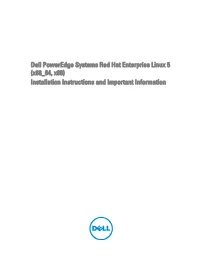 Dell Poweredge Systems Red Hat Enterprise Linux 5(X86 64, X86) Installation Instructions and Important Information