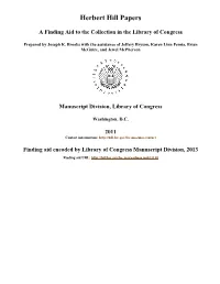 Herbert Hill Papers [Finding Aid]. Library of Congress. [PDF Rendered Wed Jan 15 10:18:53 EST 2014] [XSLT Processor: SAXON 9.1.0