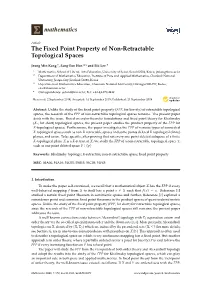 The Fixed Point Property of Non-Retractable Topological Spaces