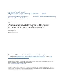 Peridynamic Models for Fatigue and Fracture in Isotropic and in Polycrystalline Materials Guanfeng Zhang Gzhang@Huskers.Unl.Edu