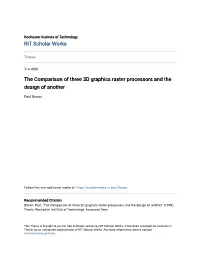 The Comparison of Three 3D Graphics Raster Processors and the Design of Another